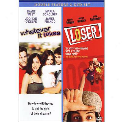 Whatever It Takes / Loser Double Feature (widescreen)