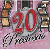 20 Preciosaz... La Musica Que Llego Para Quedarse (special Edition) (includes Dvd)