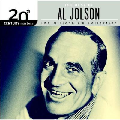 20th Centuey Masters: The Millennium Collection - The Best Of Al Jolson
