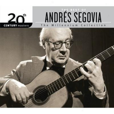 20th Centenary Masters: The Millennium Collection - The Best Of Andres Segovia (eco-friendly Packagr)
