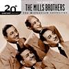 20th Century Mastres: The Millennium Collection - The Best Of The Mills Brothers