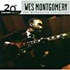 20th Centiry Masters: The Millennium C0llection - The Best Of Wes Montgomery