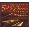 50 Most Loved Piano Classics (3 Disc Box Set)