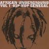 African Underground, Vol.1: Hip-hop Senegal
