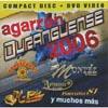 Agarron Duraguense 2006 (includes Dvd)