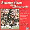 Amazing Grace And Other Scottish Favourites (remaqter)