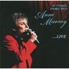 An Intimate Evening With Anne Murray....live