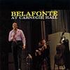 Belafonte At Carnegie Hall (remaster