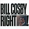 Bill Cosby Is A Very Funny Fellow Right!