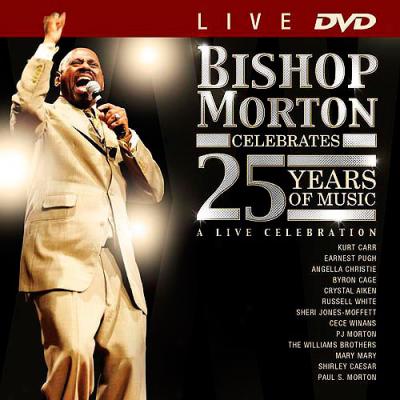 Bishop Morton Celebrates 25 Years Of Music (music Dvd)