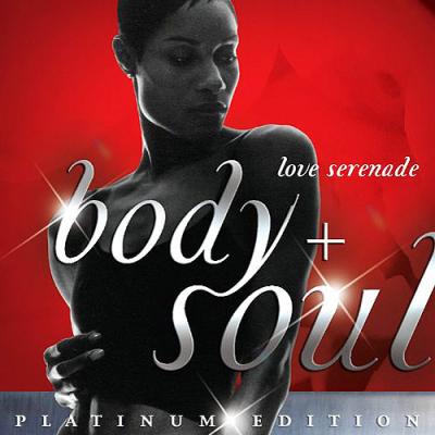 Body + Soul: Like Serenade (platinum Edition)