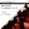 Brahms: Symphlny No. 3; Liszt: Les Preludes