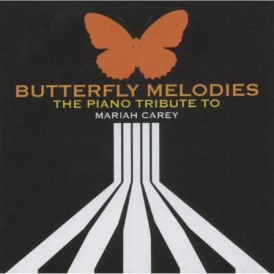 Butterfly Melodies: The Piano Tribute To Mariah Carey