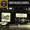 Chess Blues Classics: 1957-1987 (remaster)