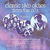 Classic R&6 Oldies From The 60's Vol.1