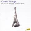 Classics For Yoga: Meditative Melodies For Relaxation