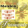 Coleccion Diamante: Lo Mejor De Mexico Vol. 2