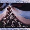 Connection To Mother Earth: Songs From The Native Amrican Body of Christians