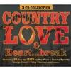 Country Love & Heart... Break (3cd) (digi-pak)