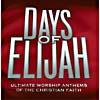 Days Of Elijah: Ultimate Worship Anthems Of The Christian Faith (2cd)