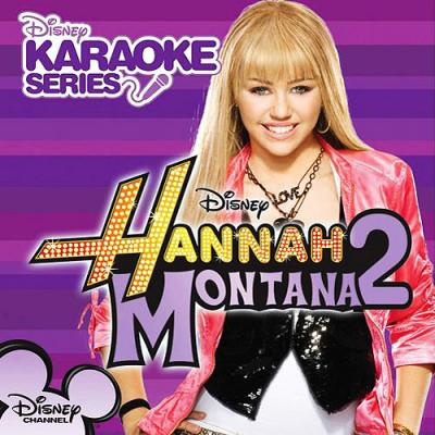 Disney Karaoke Succession: Hannah Montana 2