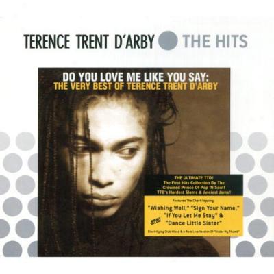 Do You Love Me Like You Say: The Very Best Of Terence Trent D'arby (cd Slipcase)