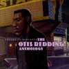 Dreams To Remember: The Otis Redding Anthology