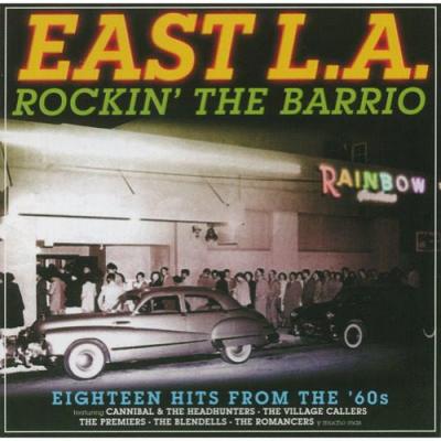 East L.a. Rockin' The Barrio: Eighteen Hits From The '60s