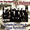 En Vivo Desde La Habana: Barbarito Diez Y Orq. De Antonio Maria Romeu