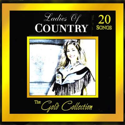 Forever Gold: The Gold Collection - Ladies Of Country