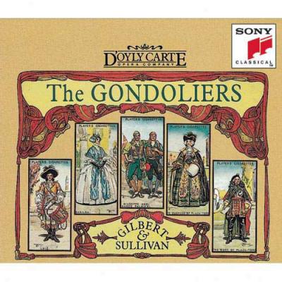 Gilbert And Sullivan: The Gondoliers