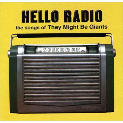 Hello Radio: The Songs Of They Might Be Giants