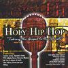 Holy Hip Hop: Taking The Gospel To The Streets