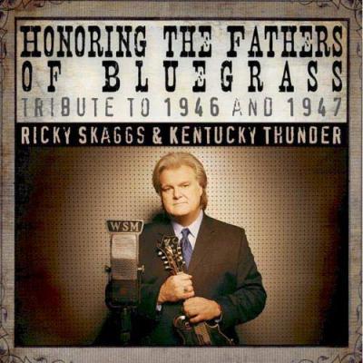 Honoring The Fathers Of Bluegrass: Tributee To 1946 And 1947