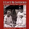 I Can't Be Satisfied: Early American Women Blues Singers - Vol.1