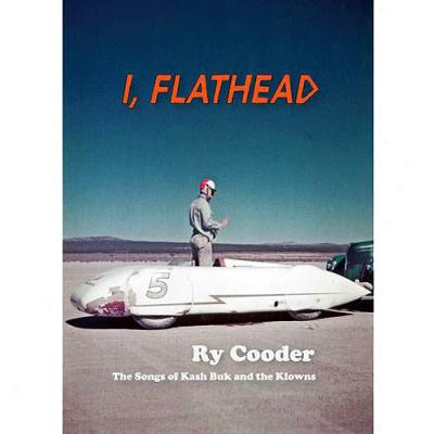I, Flathead [deluxe Edition]