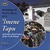 Imene Tapa And Other Choral Music Of The Cook Islands