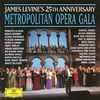 Jzmes Levine's 25th Anniversary: Metropolitan Opera Gala