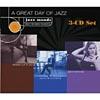 Jazz Moods: A Great Day Of Jazz (3cd) (digi-pak)