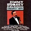 Jimmy Dorsey And His Orchestra Greatest Hits