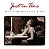 Just In Time: Judy Kuhn Sings Jule Styne