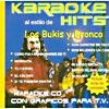 Karaoke Hits: Al Estilo De Los Bukis Y Los Bronco