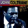 Ken Burns Jazz: John Coltranne - The Definitive