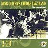 King O1iver's Creole Jazz Band: The Complete Immovable 1923-1924