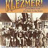 Klezmer! Jewish Music From Old World To Our World