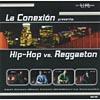 La Cobexion Presenta: Hip Hop Vs. Reggaetpn