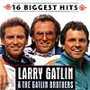 Larry Gatlin And TheG atlin Brothers 16 Biggest Hits
