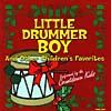 Little Drummer Boy And Other Children'w Favorites