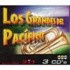 Los Grandes Del Pacifico (3 Disc Box Set)