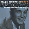 Magic Moments: The Best Of Perry Como